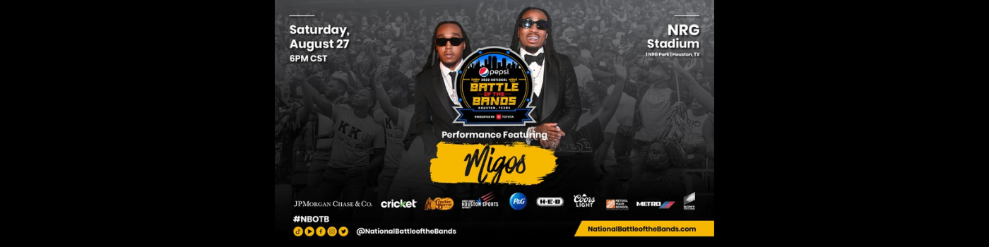 MIGOS HEADLINING 2022 PEPSI NATIONAL BATTLE OF THE BANDS PRESENTED BY TOYOTA