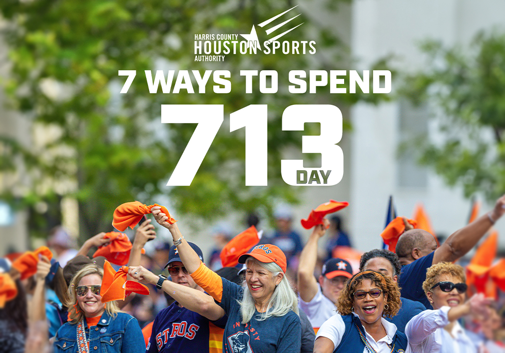 7 Ways To Spend 713 Day As A Houston Sports Enthusiast