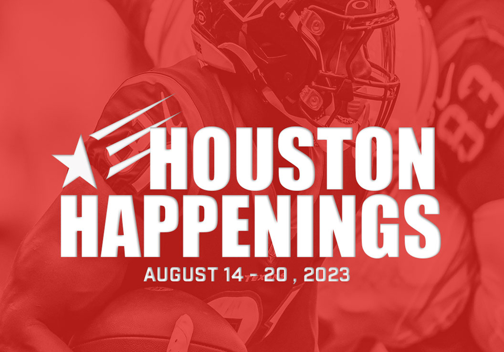 Houston Happenings: August 14-20, 2023