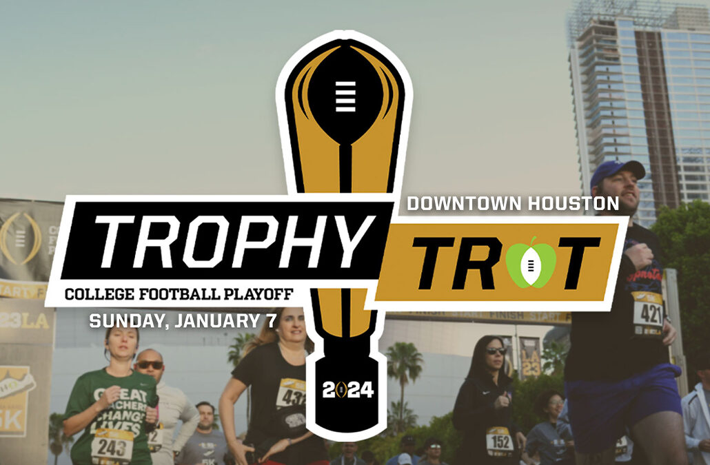 Registration Open for 2024    College Football Playoff Trophy Trot   5K & 10K Races