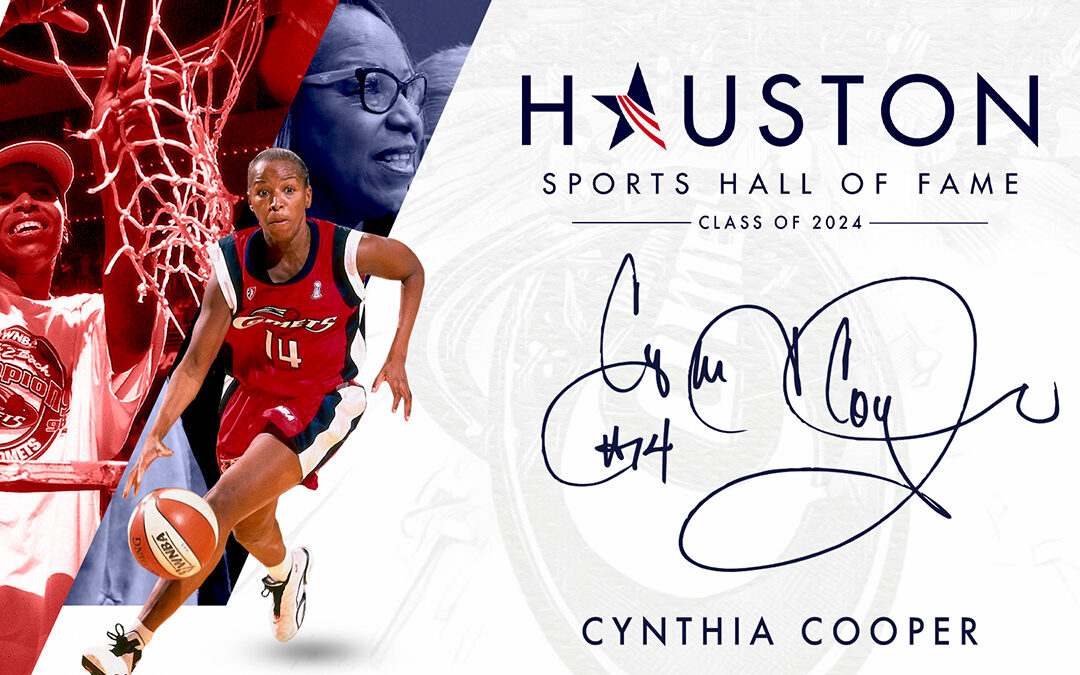 Cynthia Cooper Announced as 2024 Houston Sports Hall of Fame Inductee