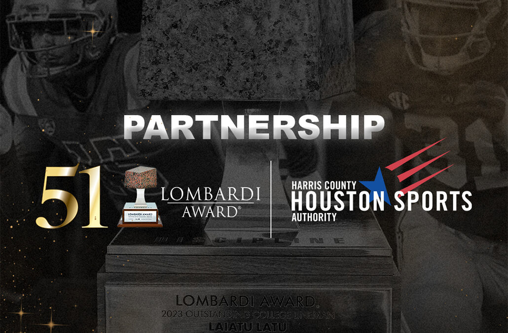 PARTNERSHIP: Harris County – Houston Sports Authority & Lombardi Award
